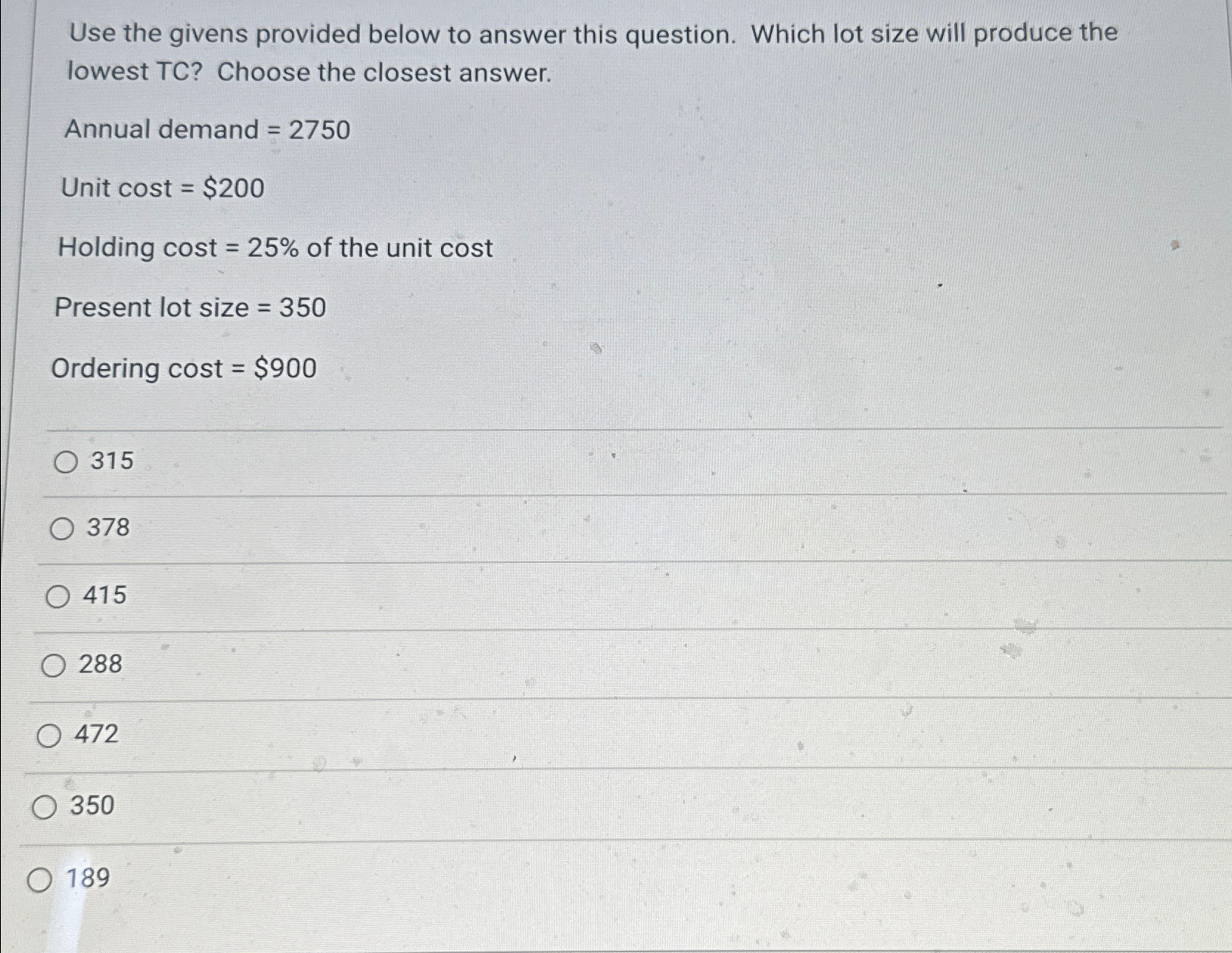  Use the givens provided below to answer this question. Which lot