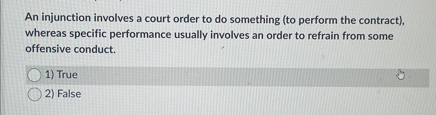  An injunction involves a court order to do something (to perform