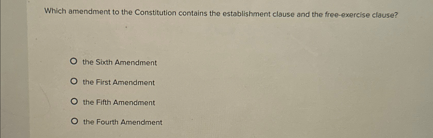  Which amendment to the Constitution contains the establishment clause and the