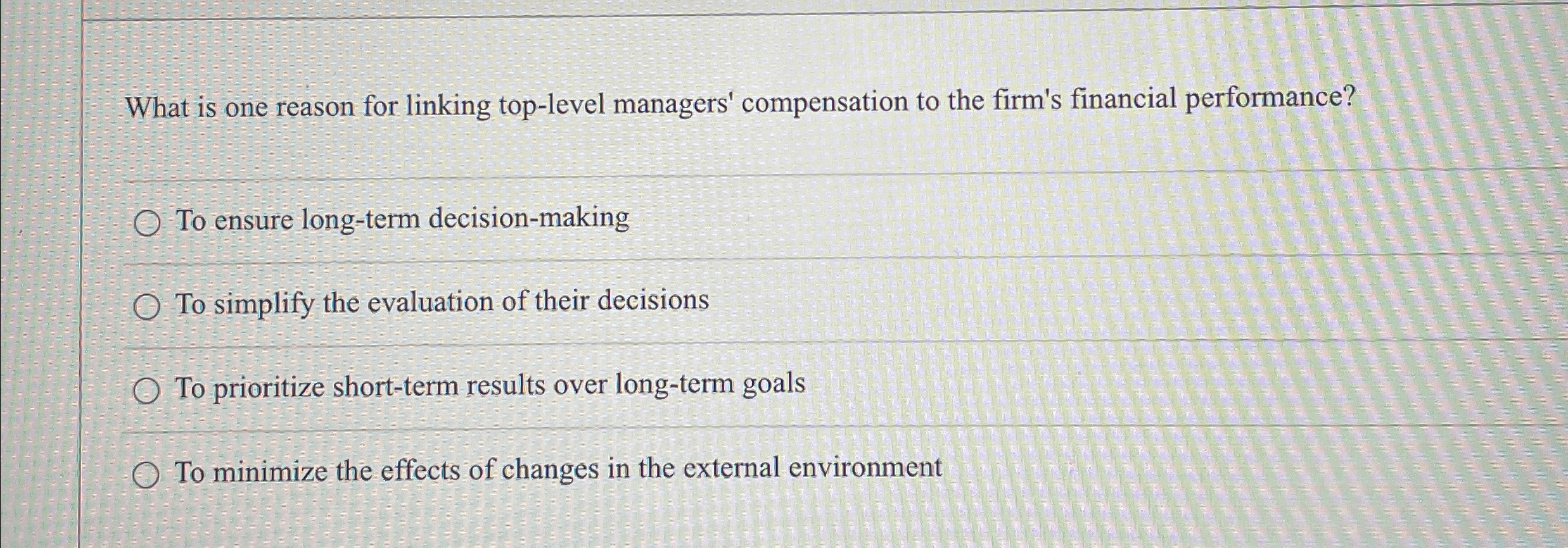  What is one reason for linking top-level managers' compensation to the