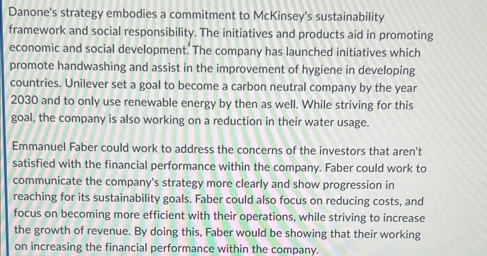  Danone's strategy embodies a commitment to McKinsey's sustainability framework and social