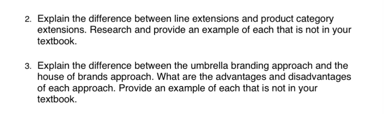  Explain the difference between line extensions and product category extensions. Research
