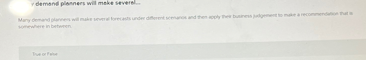  y demand planners will make several... Many demand planners will make