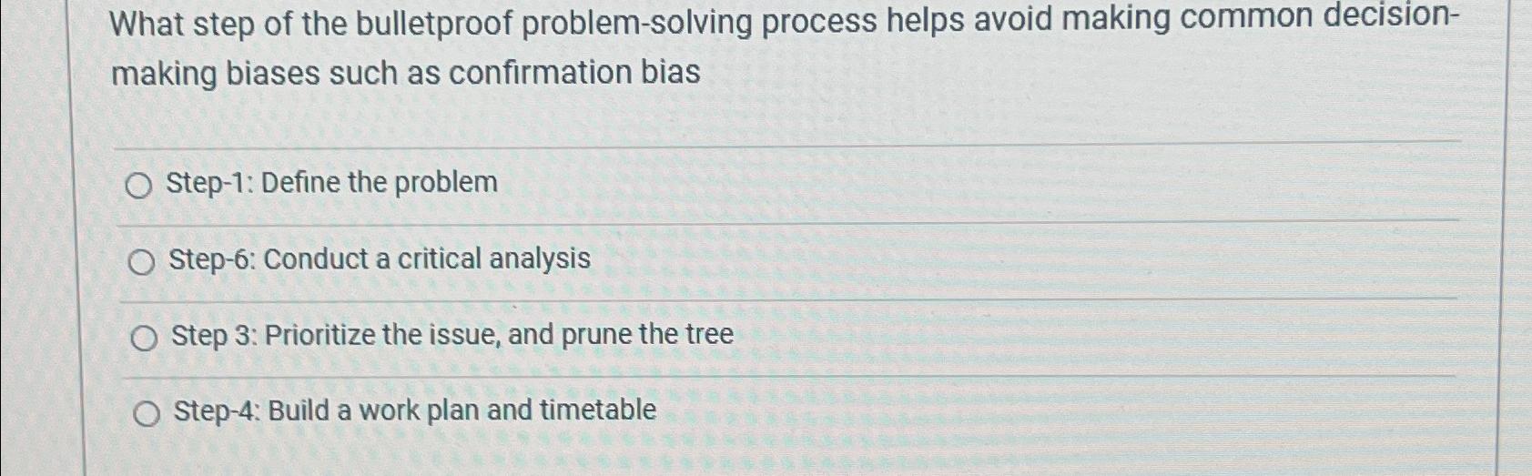 What step of the bulletproof problem-solving process helps avoid making common