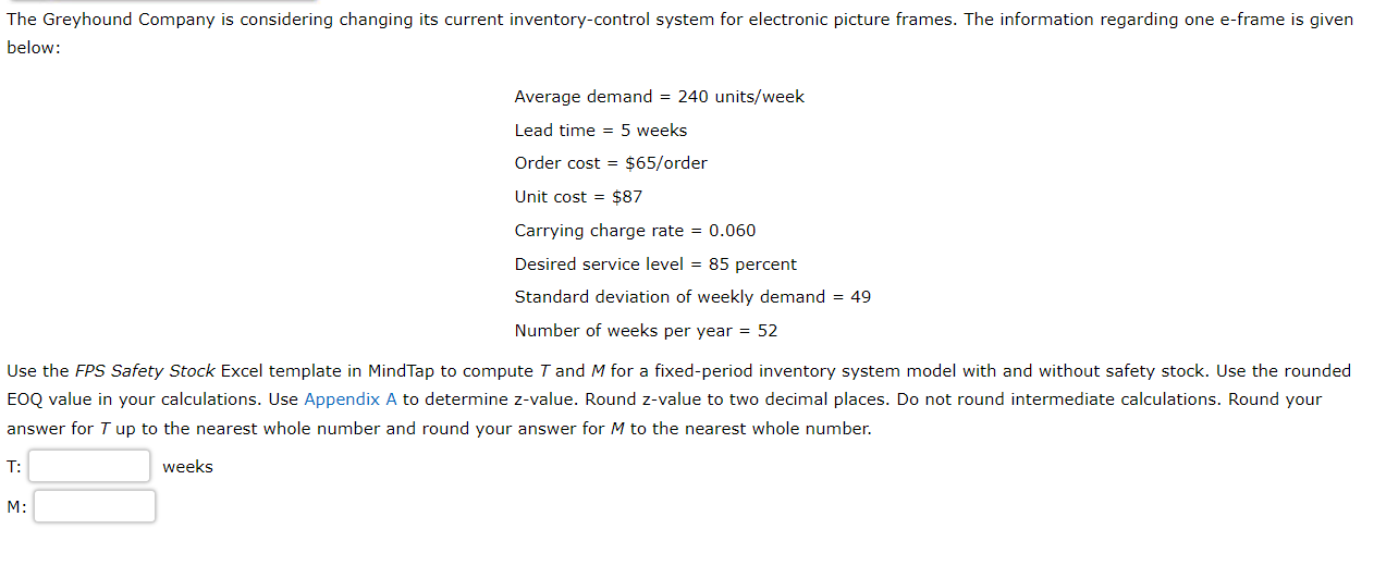  The Greyhound Company is considering changing its current inventory-control system for