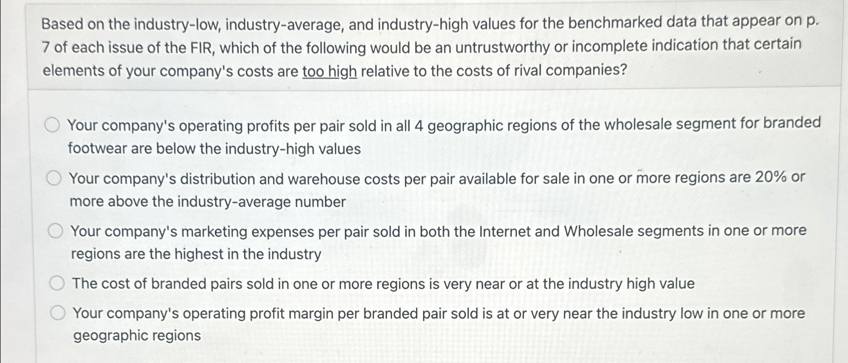  Based on the industry-low, industry-average, and industry-high values for the benchmarked