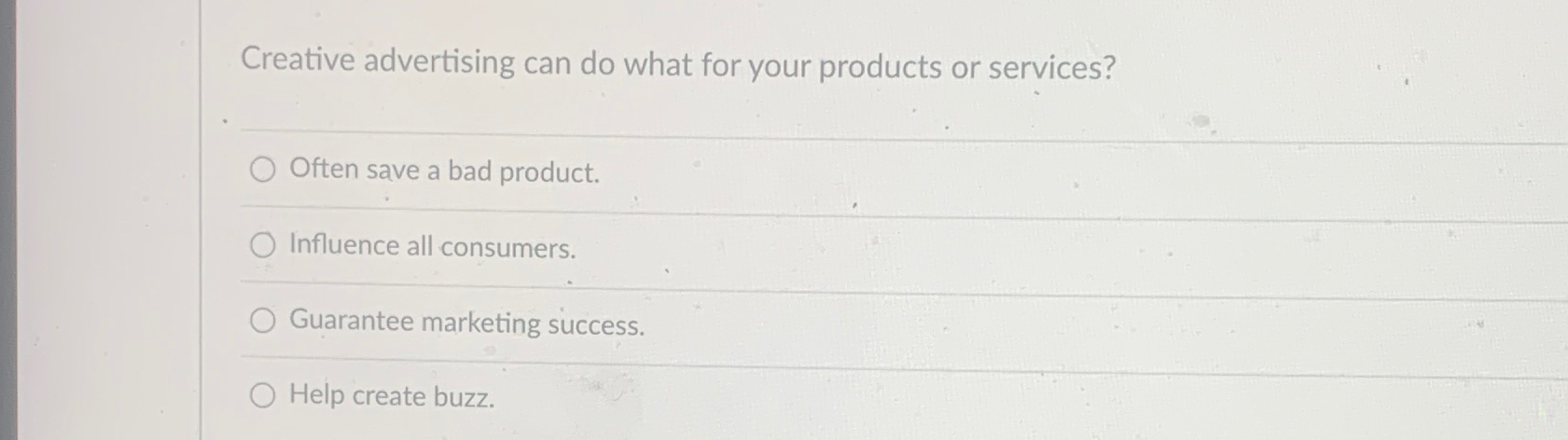  Creative advertising can do what for your products or services? Often