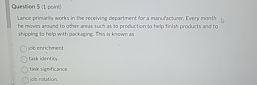  Question 5(1 point) Lance primarily works in the receiving department for