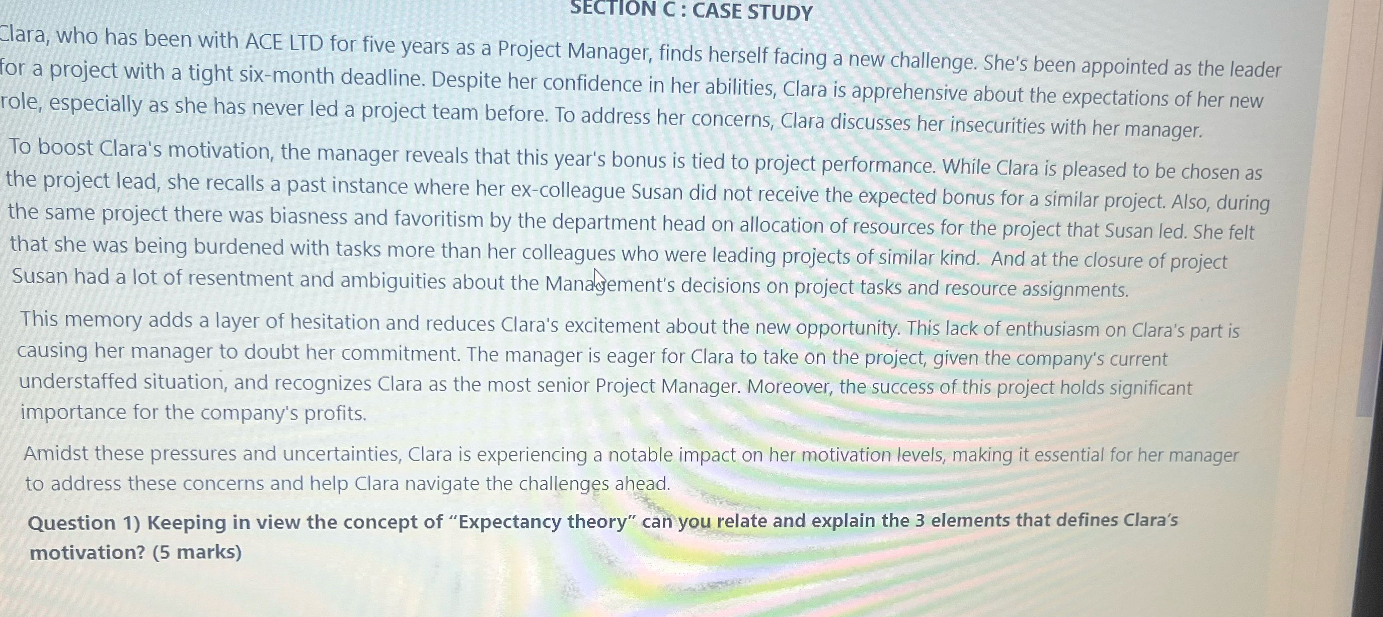  SECTION C : CASE STUDY Clara, who has been with ACE