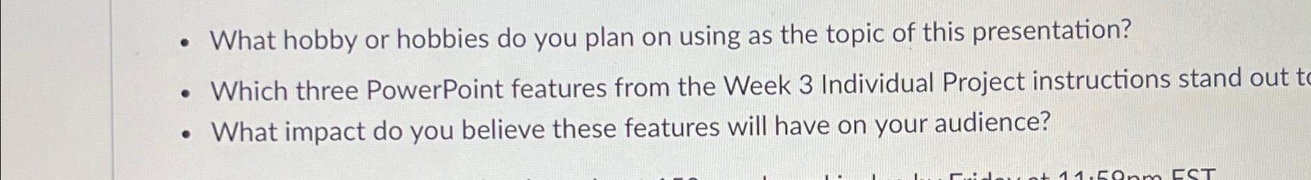  -What hobby or hobbies do you plan on using as the