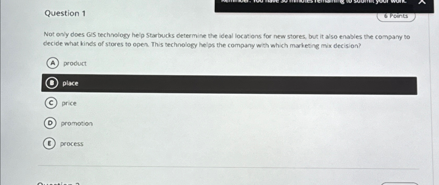  Question 1 6 Points Not only does GIS technology help Starbucks