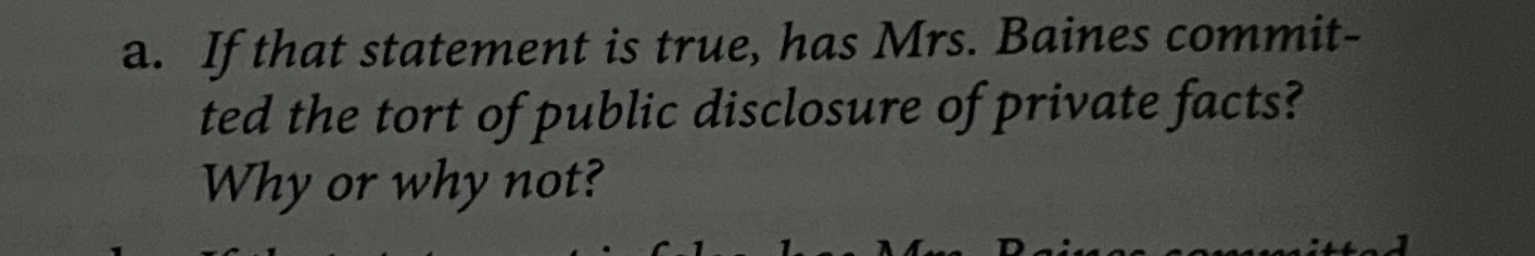  a. If that statement is true, has Mrs. Baines committed the
