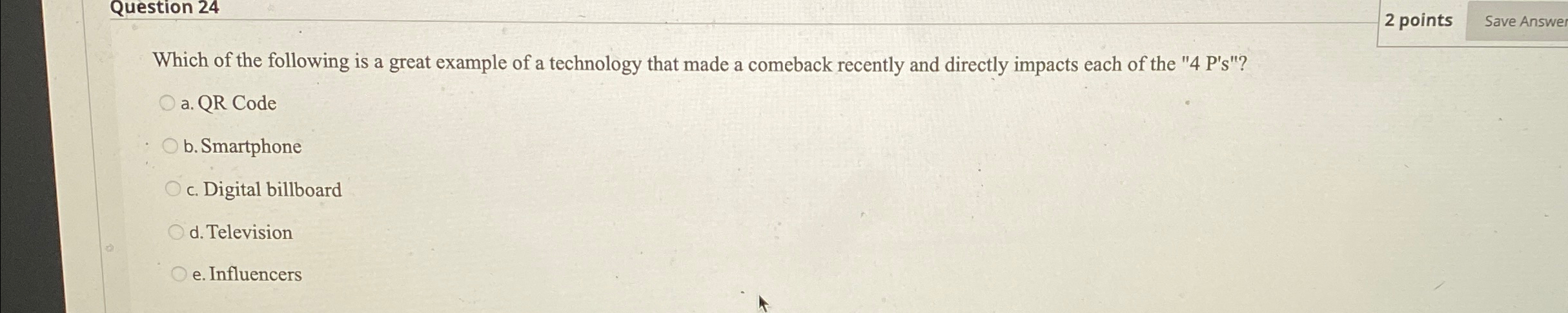  Question 24 2 points Save Answer Which of the following is