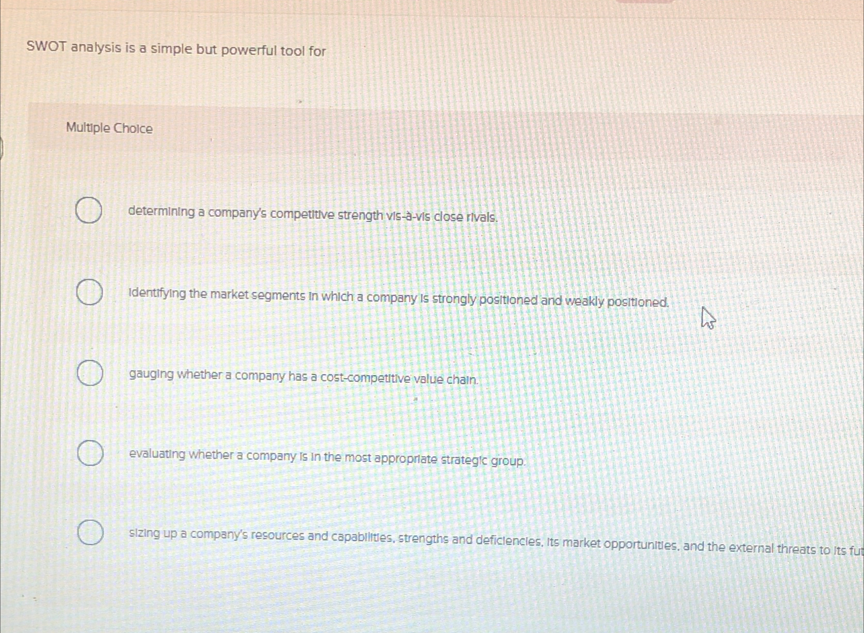  SWOT analysis is a simple but powerful tool for Multiple Choice