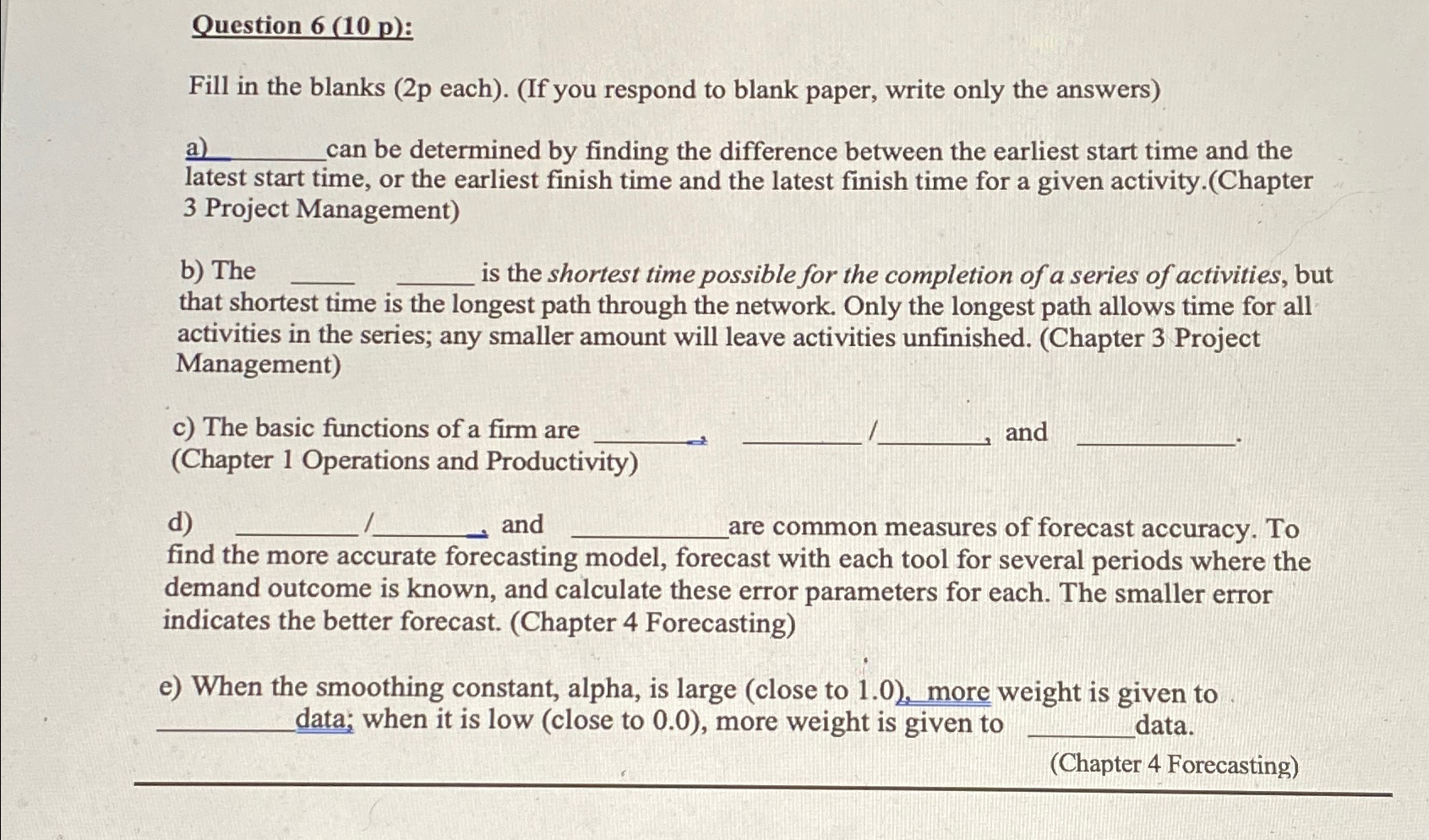  Question 6(10p) : Fill in the blanks (2p each).(If you respond