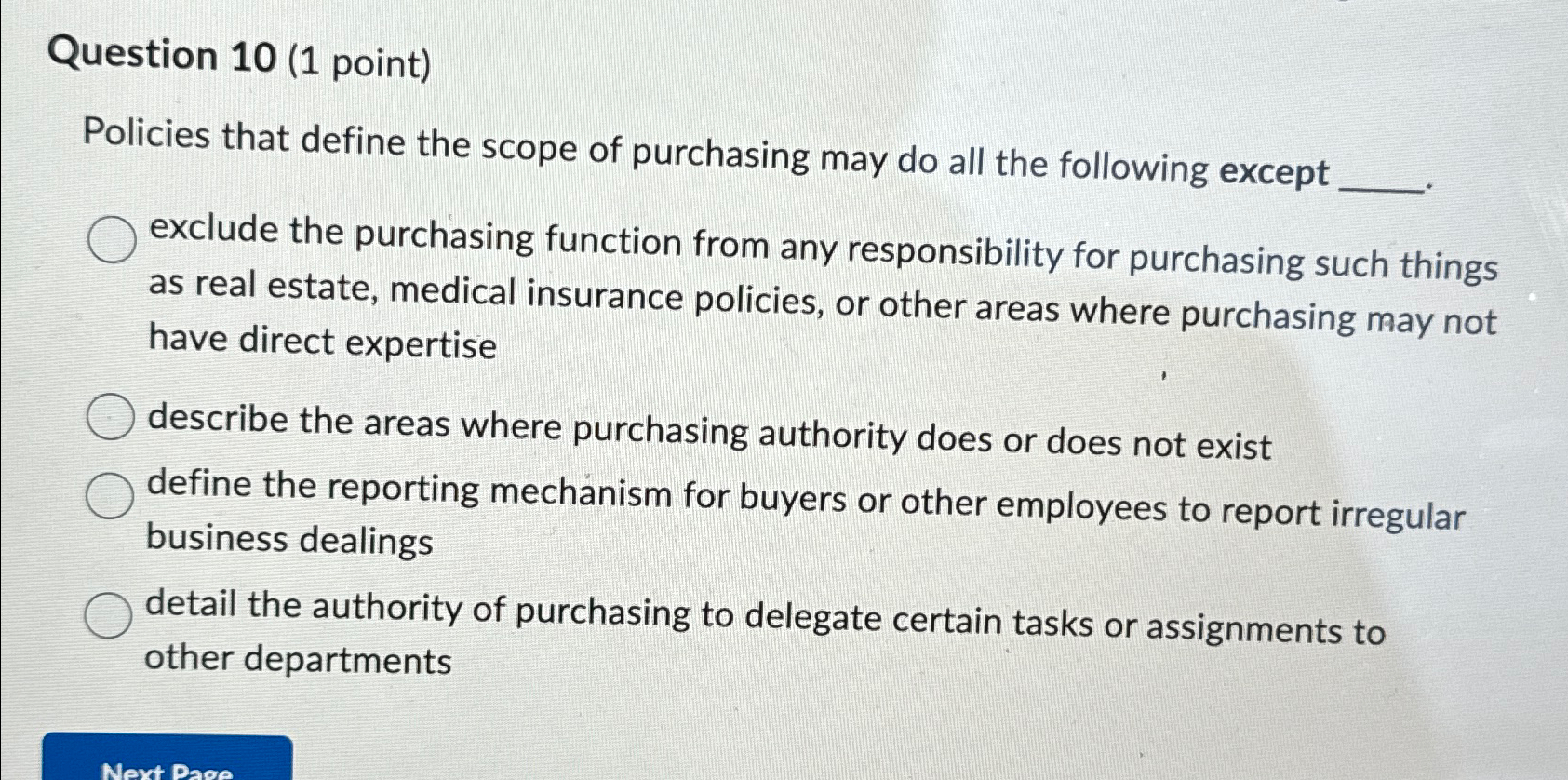  Question 10(1 point) Policies that define the scope of purchasing may
