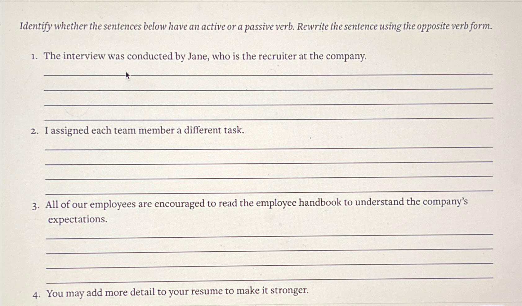  Identify whether the sentences below have an active or a passive