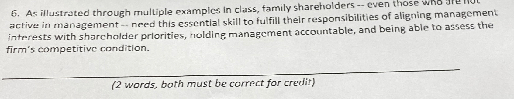  As illustrated through multiple examples in class, family shareholders -- even