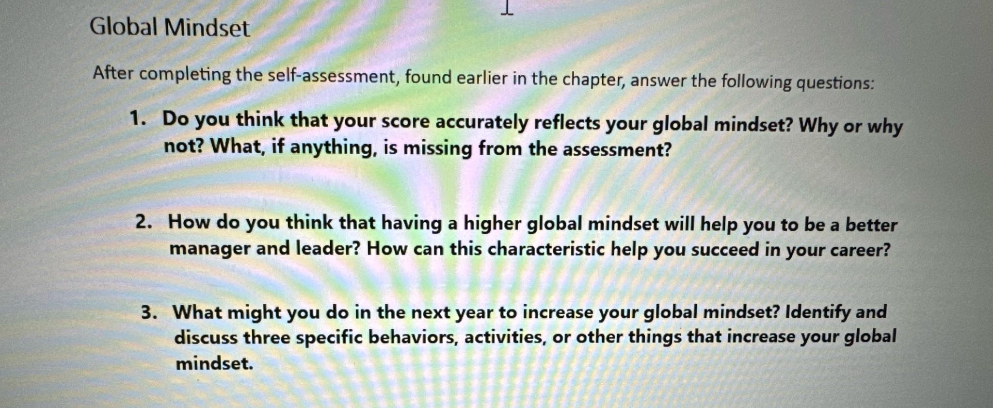  Global Mindset After completing the self-assessment, found earlier in the chapter,