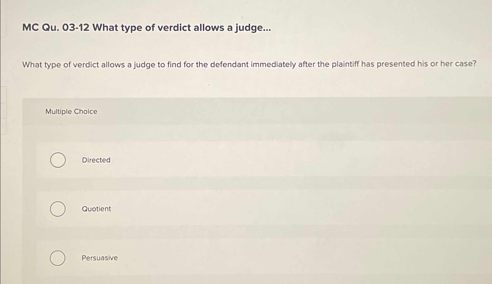  MC Qu.03-12 What type of verdict allows a judge... What type