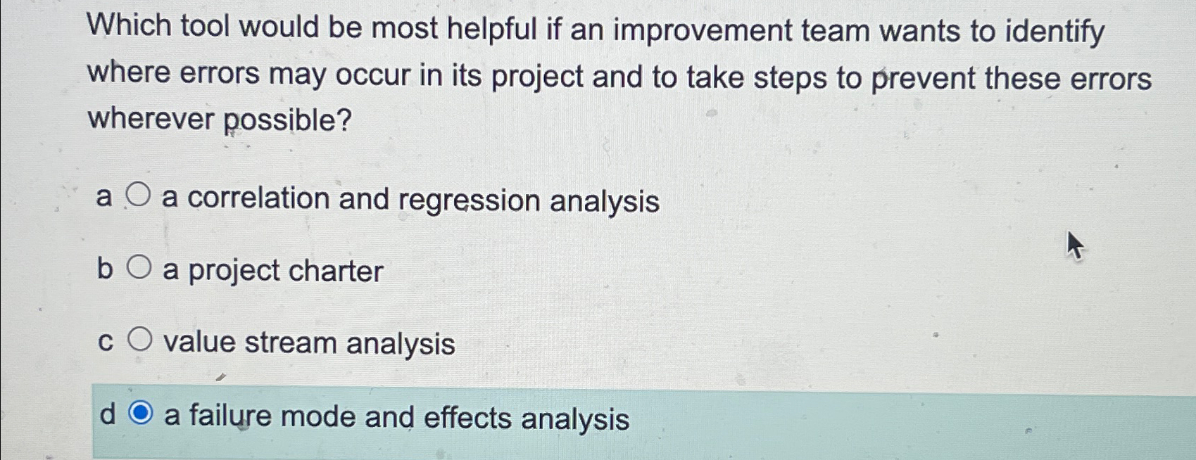  Which tool would be most helpful if an improvement team wants