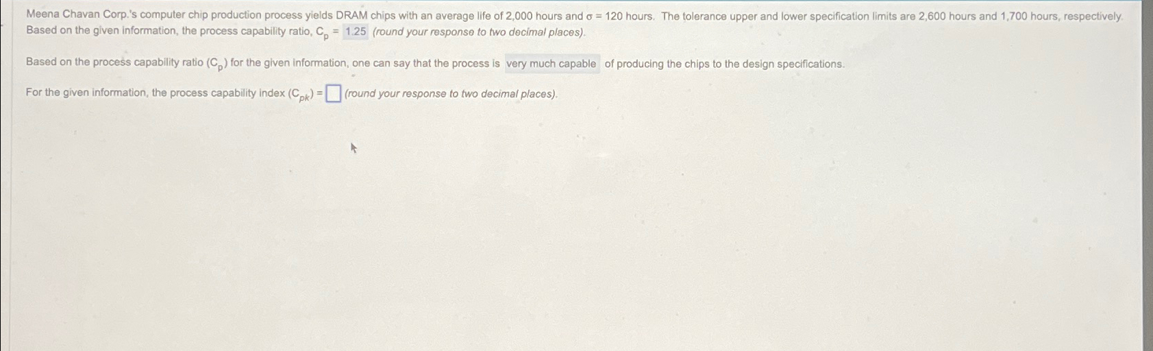  Based on the given information, the process capability ratlo, Cp=1.25(round your