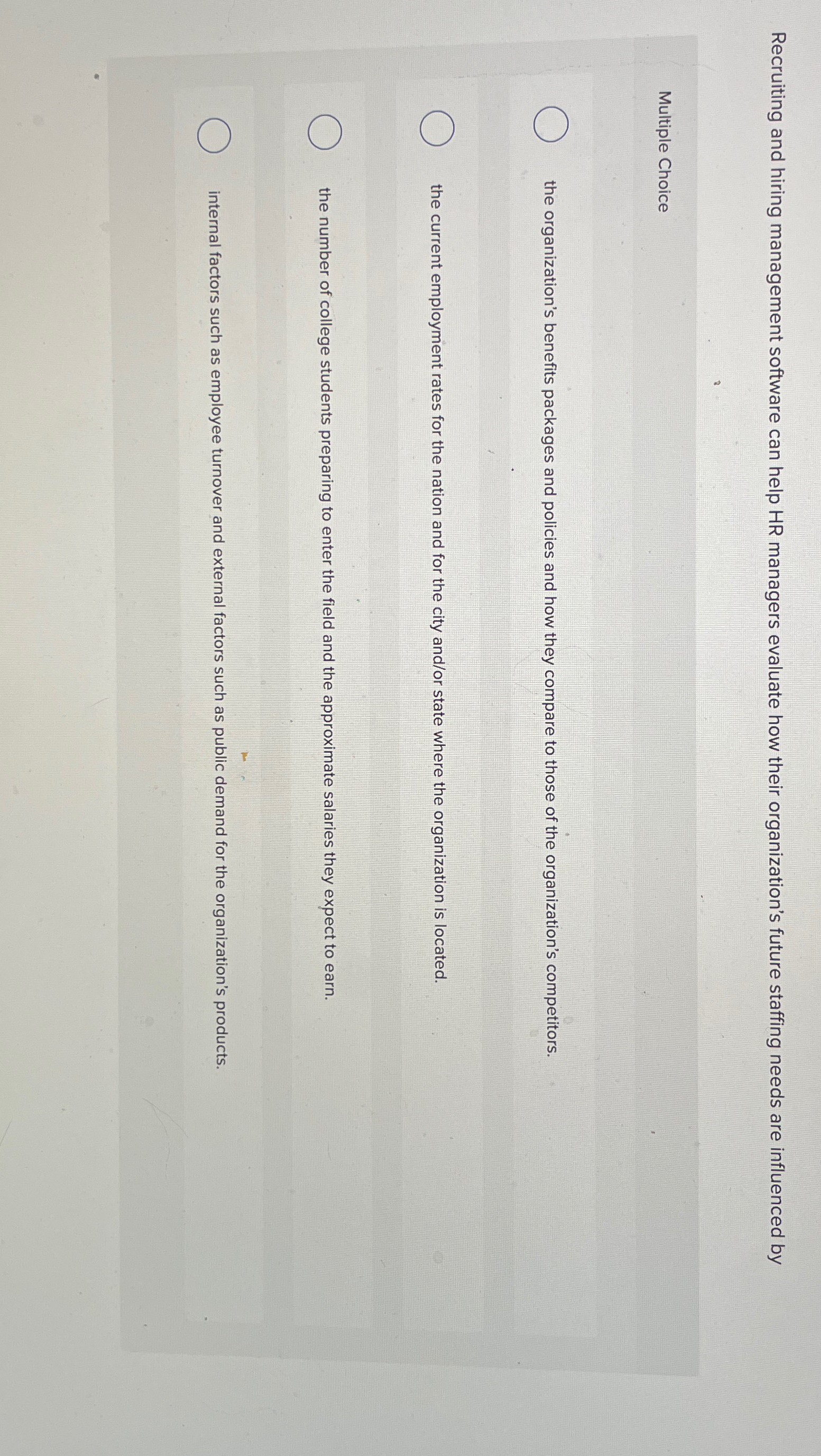  Recruiting and hiring management software can help HR managers evaluate how