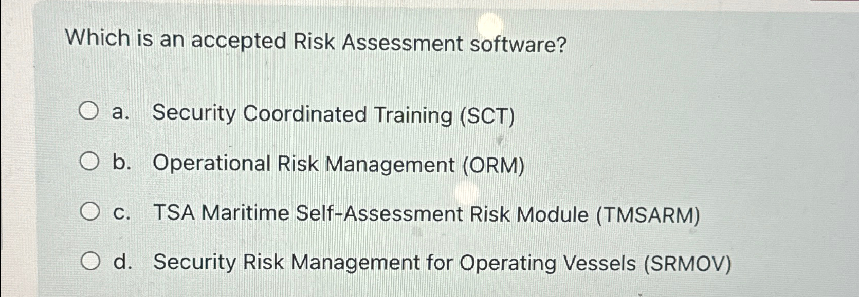  Which is an accepted Risk Assessment software? a. Security Coordinated Training