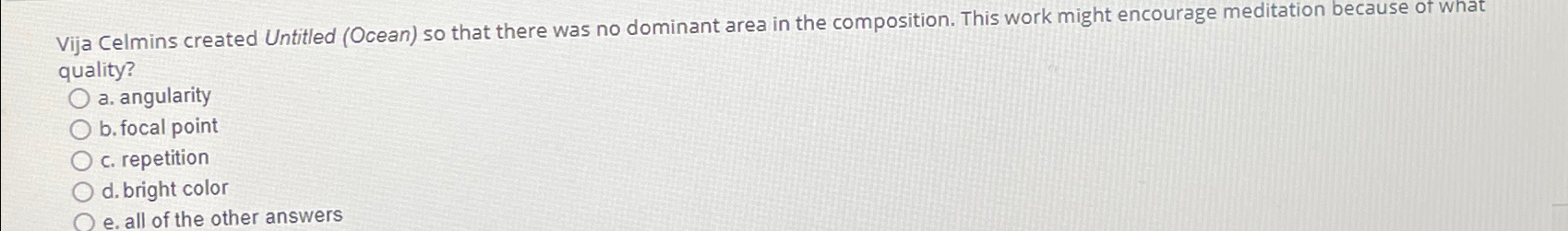  Vija Celmins created Untitled (Ocean) so that there was no dominant