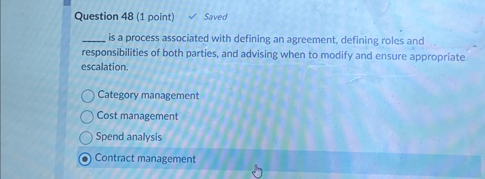  Question 48(1 point) Saved is a process associated with defining an