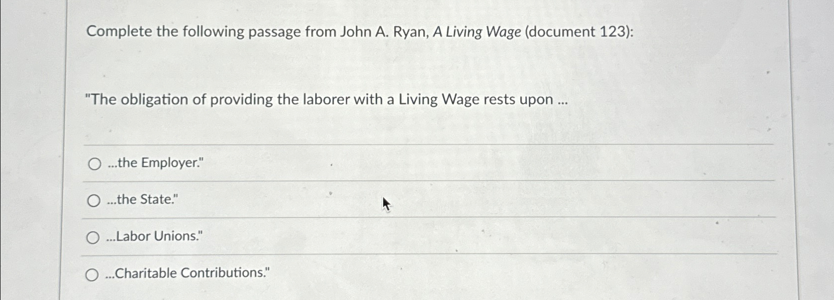  Complete the following passage from John A. Ryan, A Living Wage