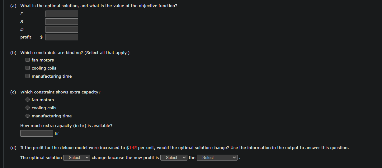 of the objective function? E S D profit (b) Which constraints are