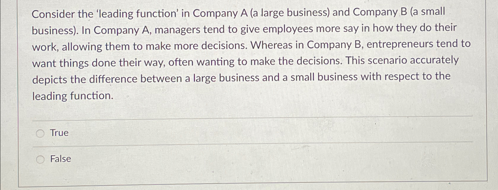  Consider the 'leading function' in Company A (a large business) and