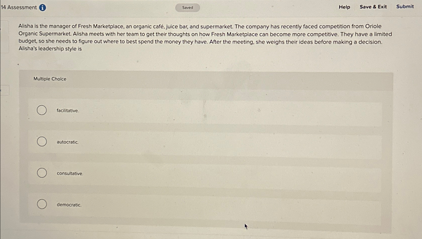  14 Assessment (i) Help Save & Exit Submit Alisha is the