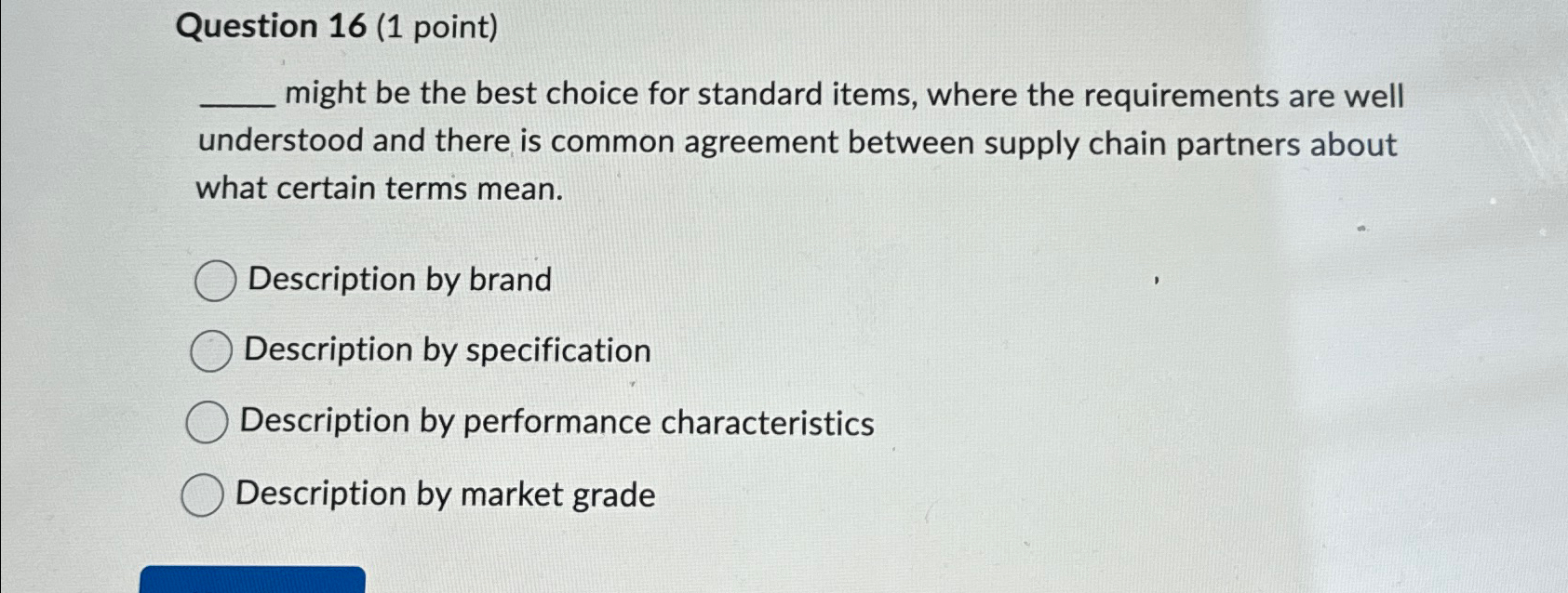  Question 16(1 point) might be the best choice for standard items,
