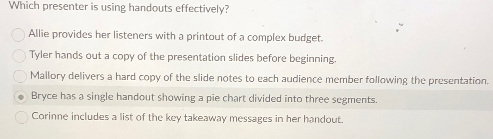  Which presenter is using handouts effectively? Allie provides her listeners with