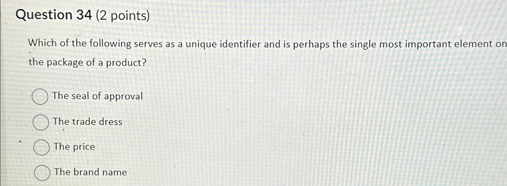  Question 34(2 points) Which of the following serves as a unique