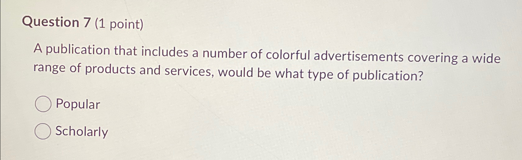  Question 7(1 point) A publication that includes a number of colorful