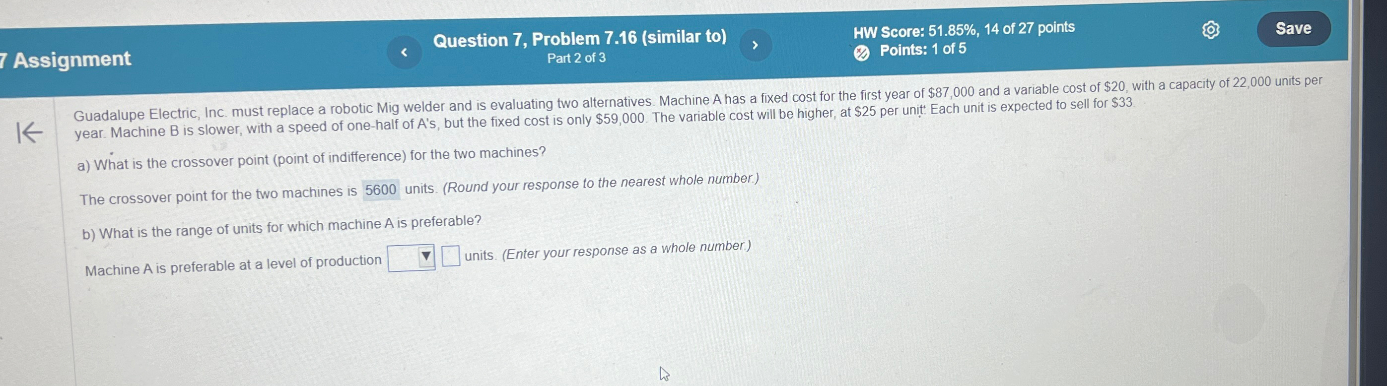  Assignment Question 7, Problem 7.16(similar to) HW Score: 51.85%,14 of 27