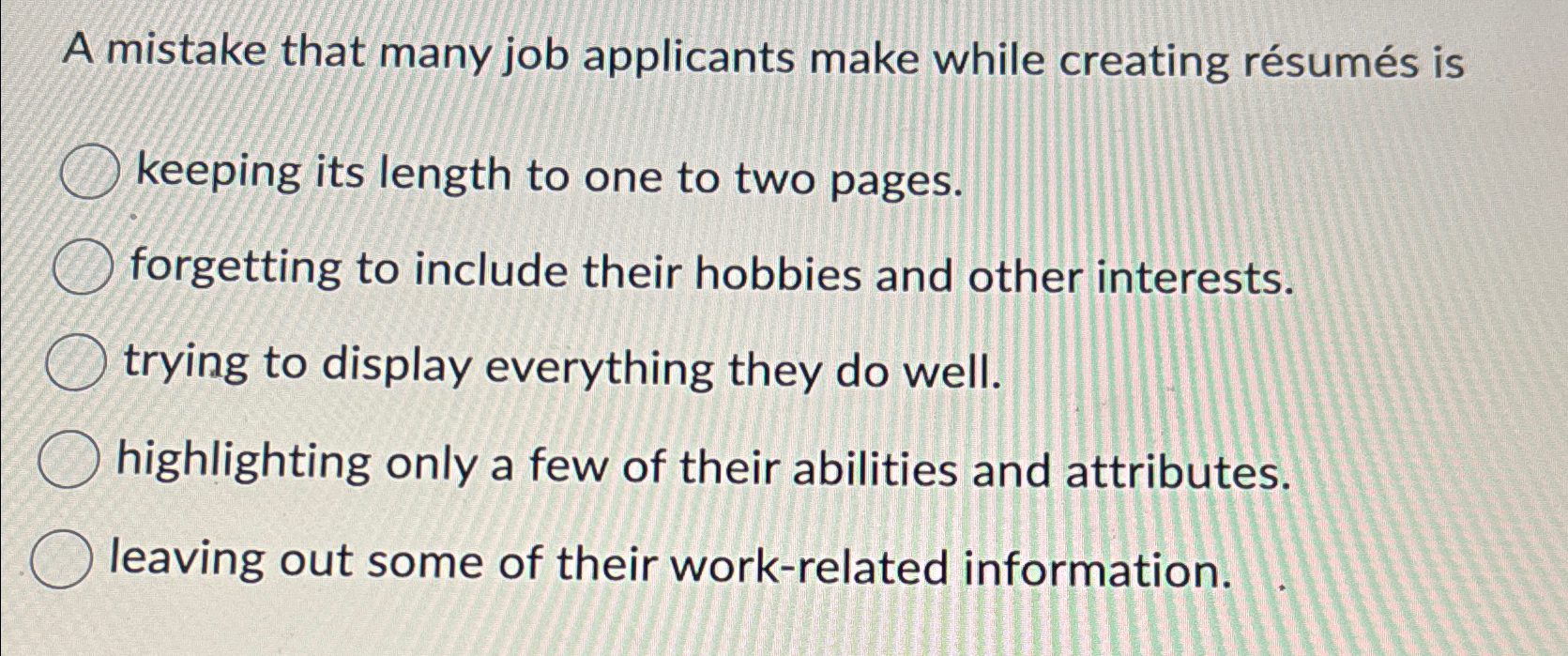  A mistake that many job applicants make while creating rsums is