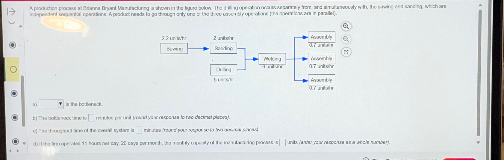  independent sequential operations. A product needs to go through only one