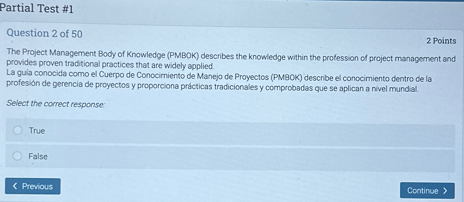  Partial Test #1 Question 2 of 50 2 Points The Project