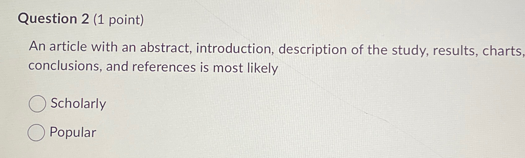  Question 2(1 point) An article with an abstract, introduction, description of