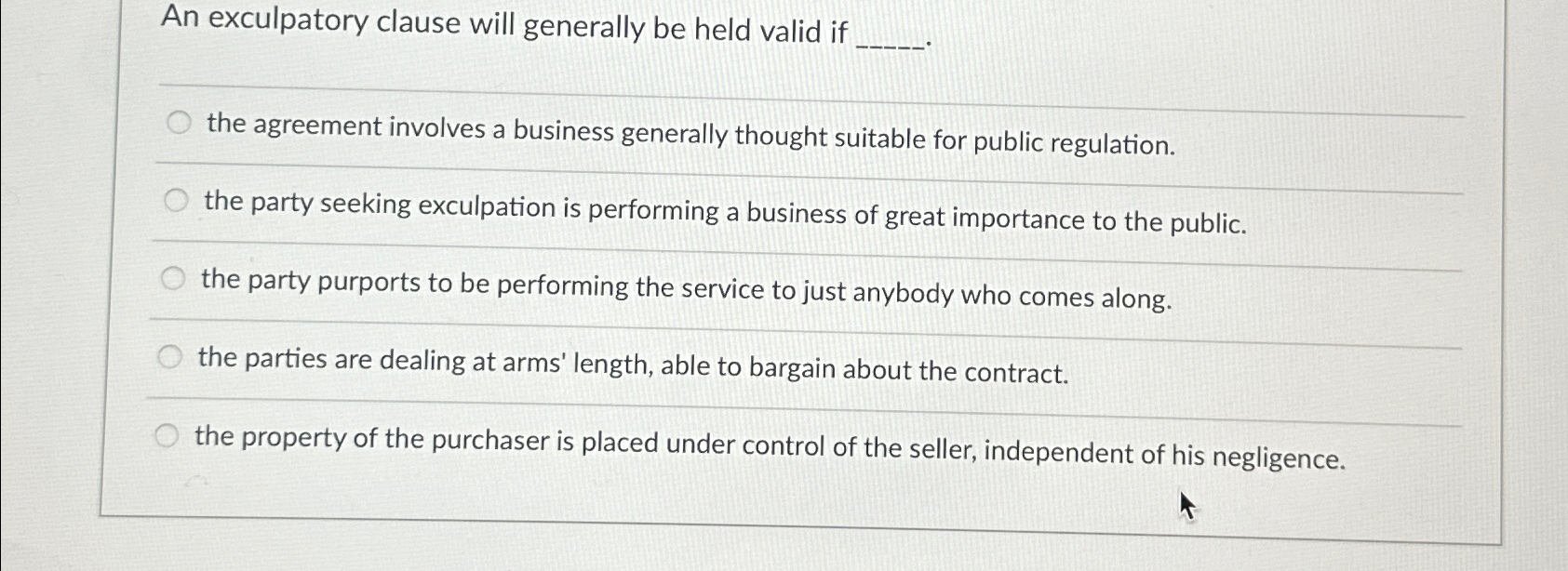  An exculpatory clause will generally be held valid if the agreement