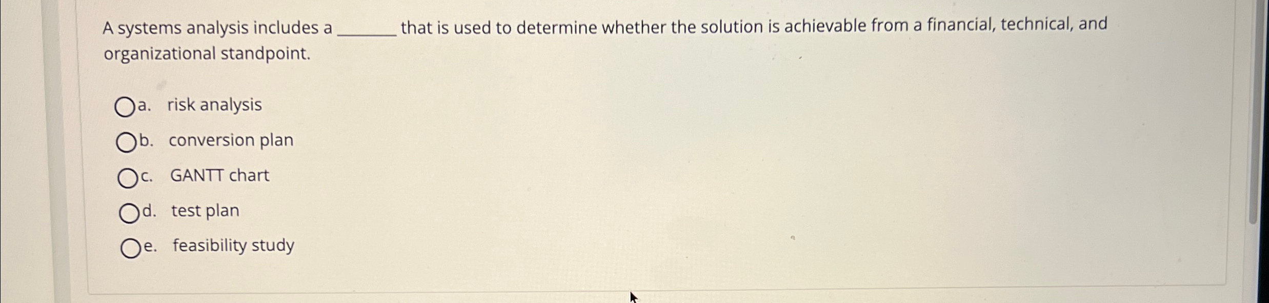  A systems analysis includes a that is used to determine whether