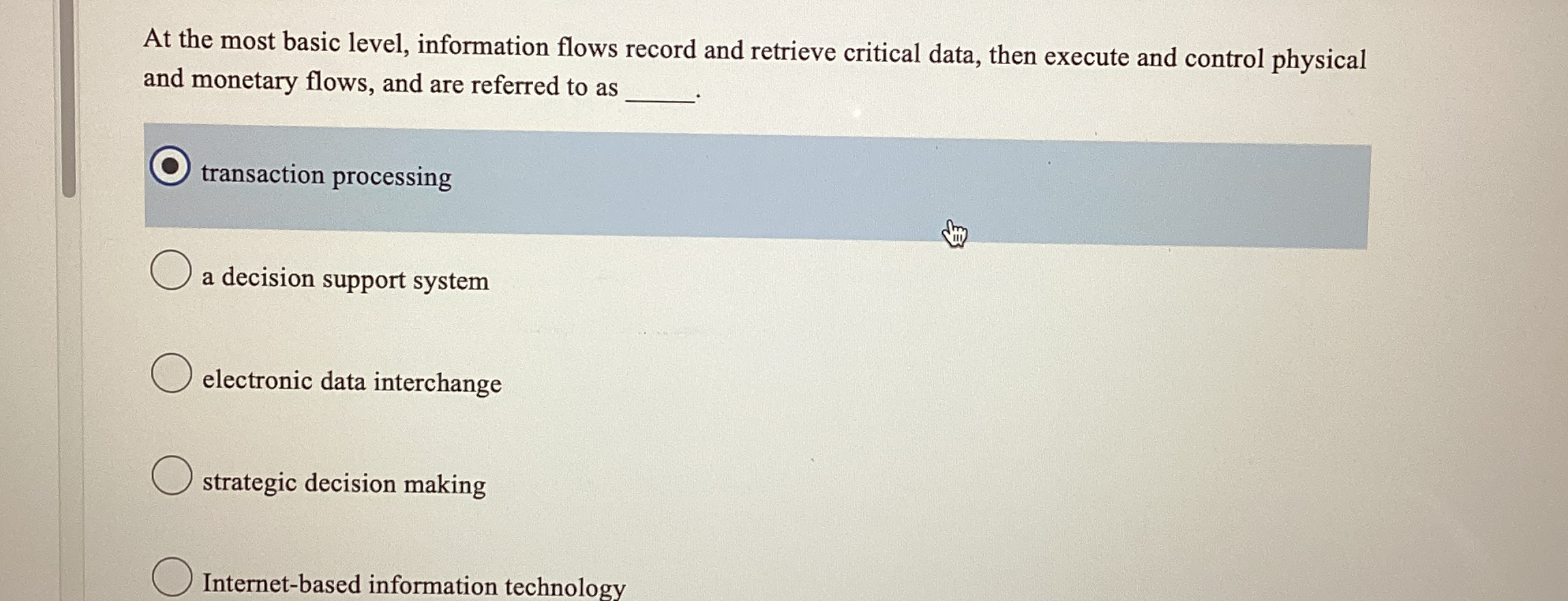  At the most basic level, information flows record and retrieve critical
