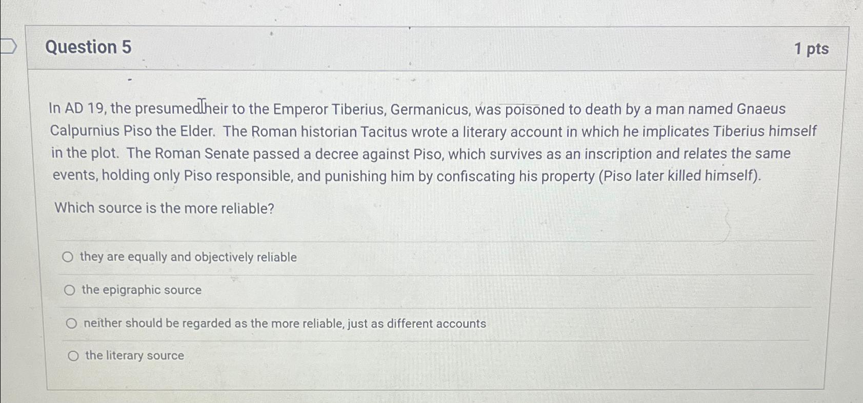  Question 5 1 pts In AD 19, the presumedtheir to the