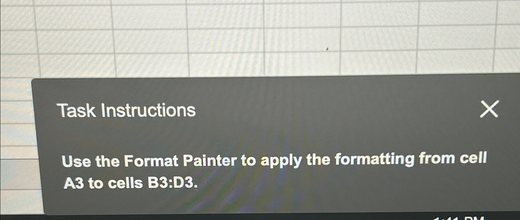  Task Instructions Use the Format Painter to apply the formatting from