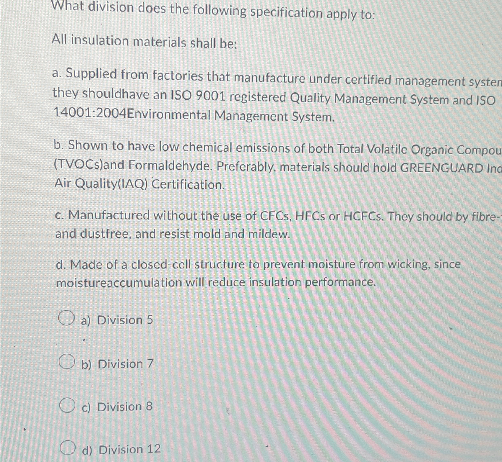  What division does the following specification apply to: All insulation materials