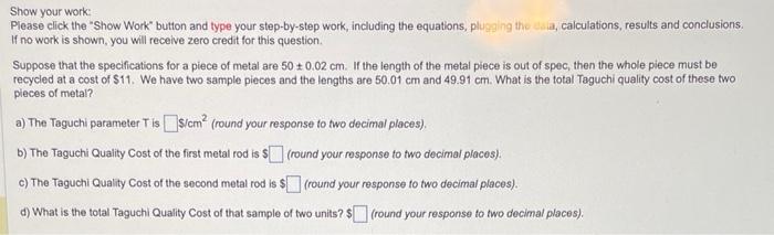  Show your work: Please click the "Show Work" button and type